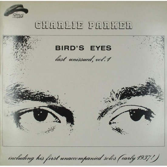 Пластинка Charlie Parker ‎ Bird's Eyes, Last Unissued, Vol. 1